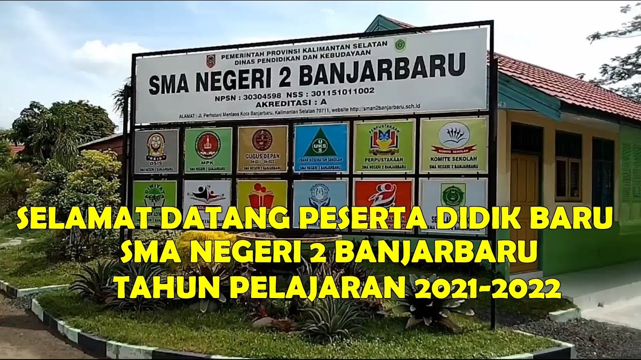 Selamat Datang Peserta Didik Baru SMAN 2 Banjarbaru 2021-2022