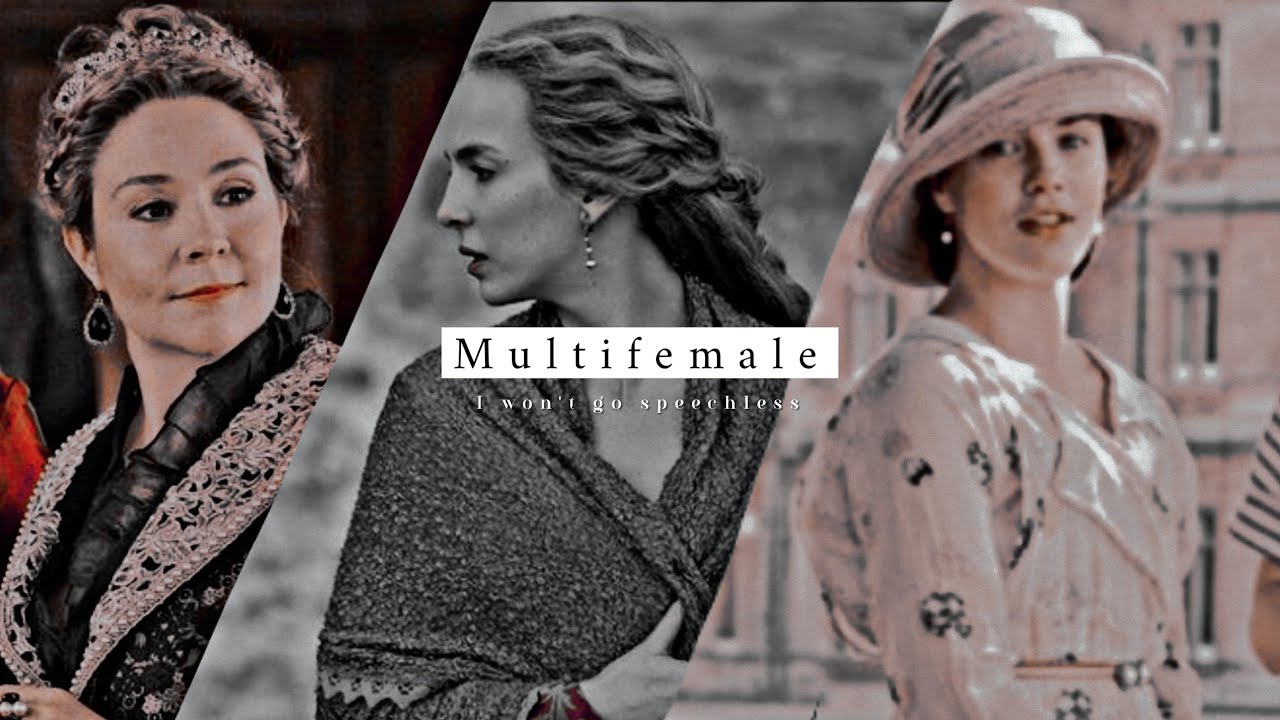 MultiFemale | I won't go speechless