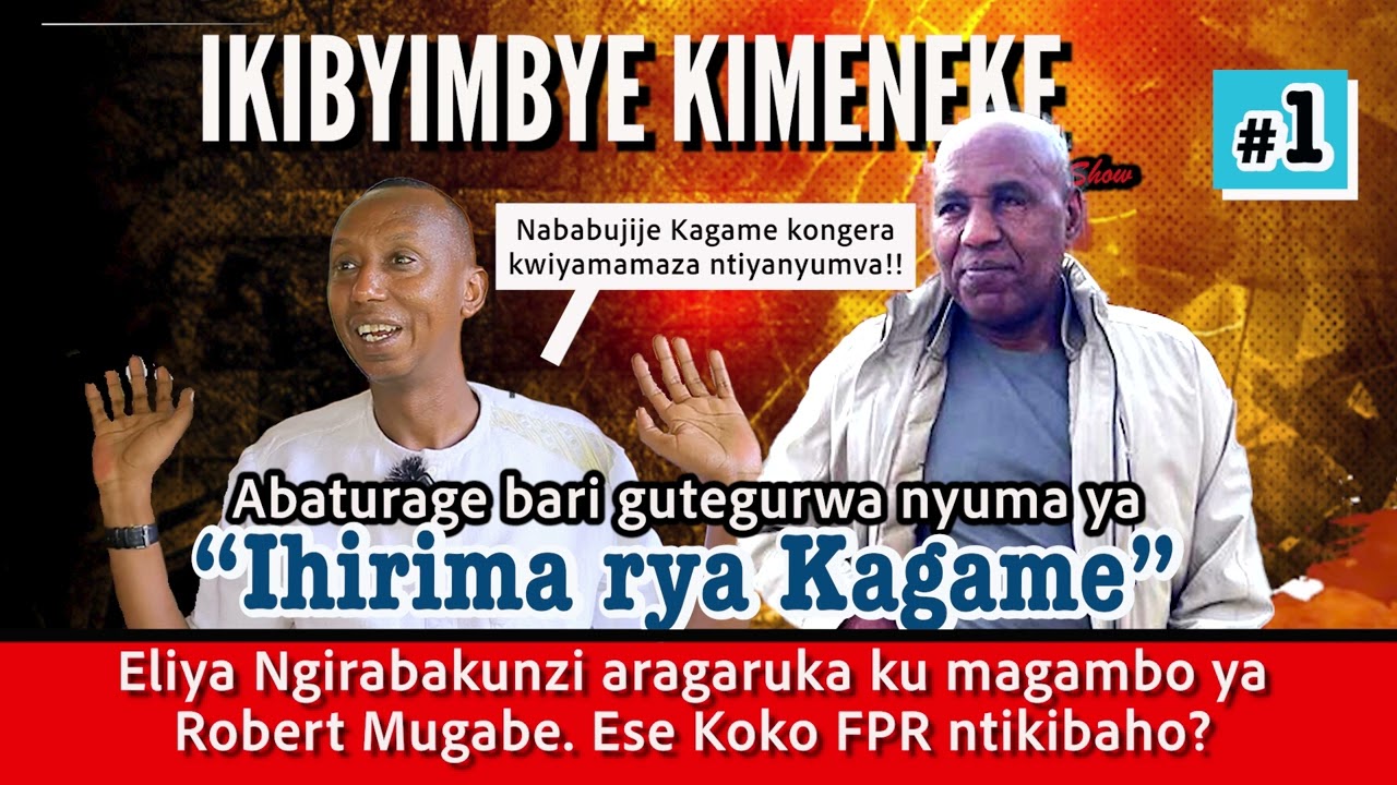 IKIBYIMBYE KIMENEKE: (1) Ihirima rya Kagame/FPR yiyambuye ubutegetsi/Abaturage bari gutegurwa ...