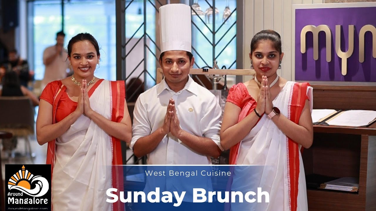West Bengal Cuisine - Sunday Brunch - Unlimited Buffet at  Vivanta&nbsp;Mangalore