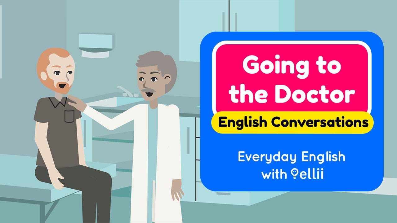 Going to the Doctor &ndash; Everyday English Dialogues