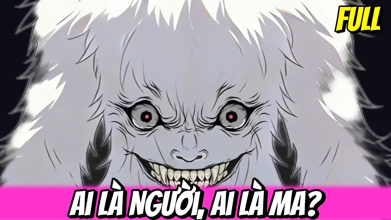 Full | Ai Là Người, Ai Là Ma? | Vũ Vietsub