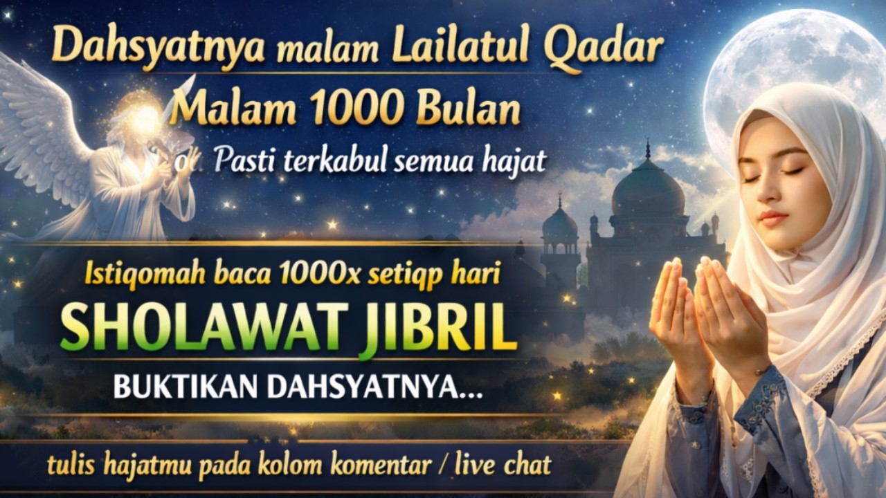 🔴 Live Sholawat Lailatul Qadar Malam 1000 Bulan | Sholawat Jibril Official