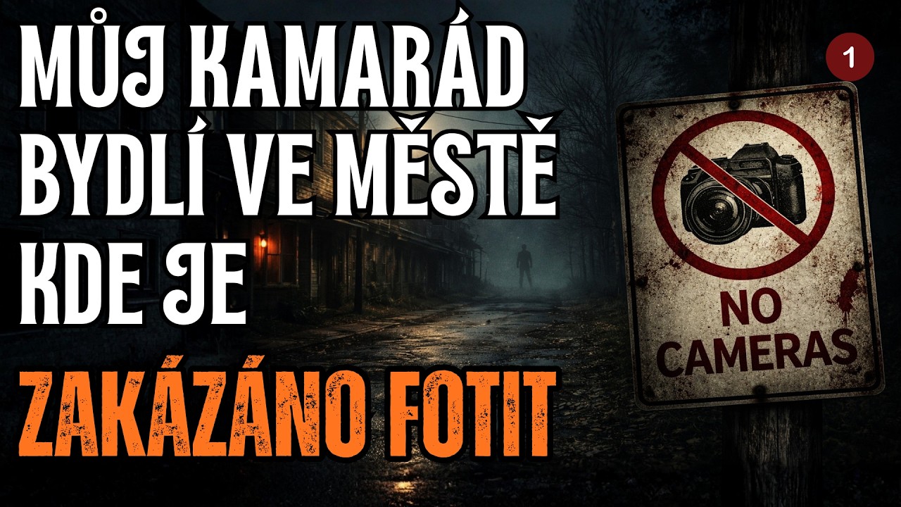 Město, kde je zakázáno fotit - CREEPYPASTA CZ (BeAfraidCZ)