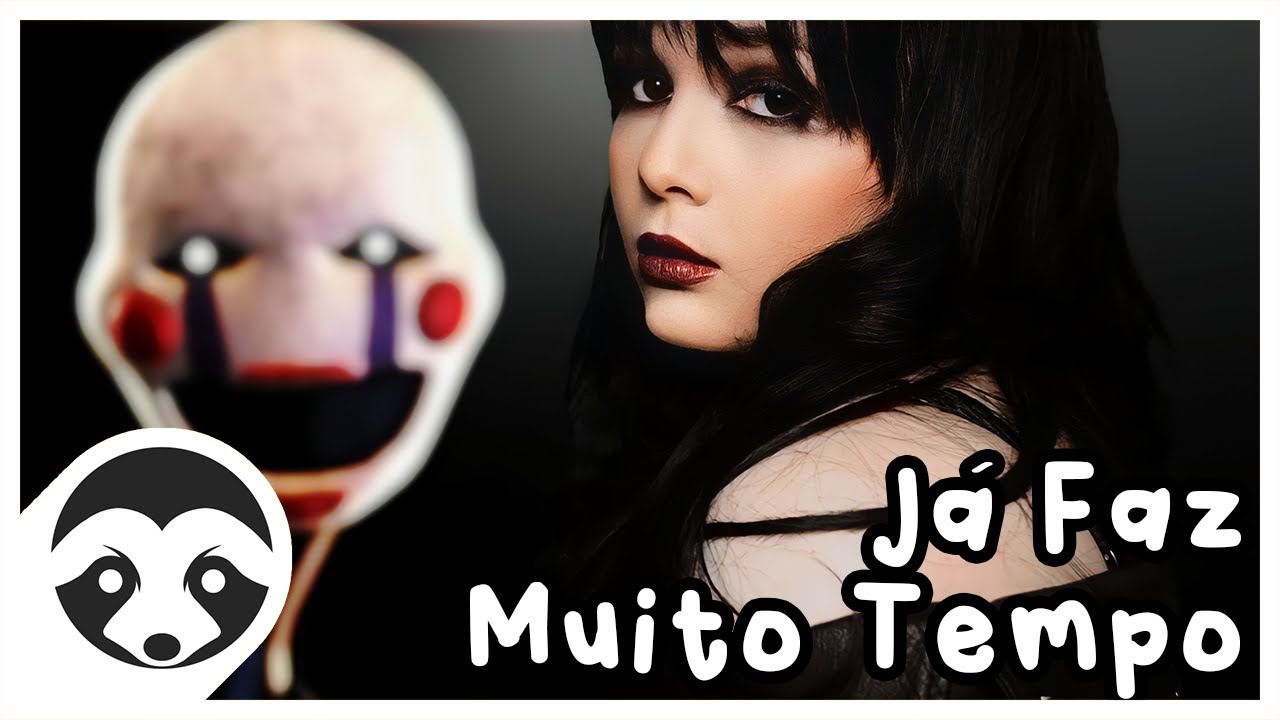 FNAF 2 SONG - Já Faz Muito Tempo (It's Been So Long) - feat. @amandalampert.