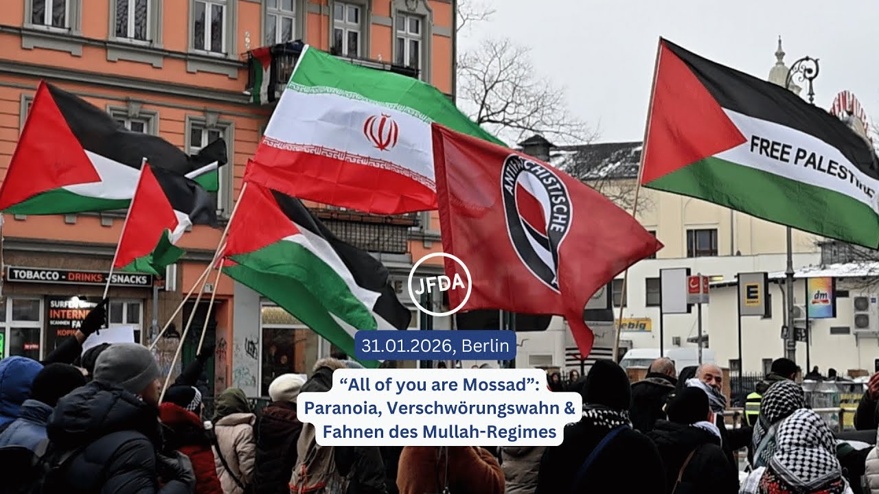 „All of you are Mossad“: Paranoia, Verschwörungswahn & Parteinahme für Mullahs am 31.01.26 in Berlin