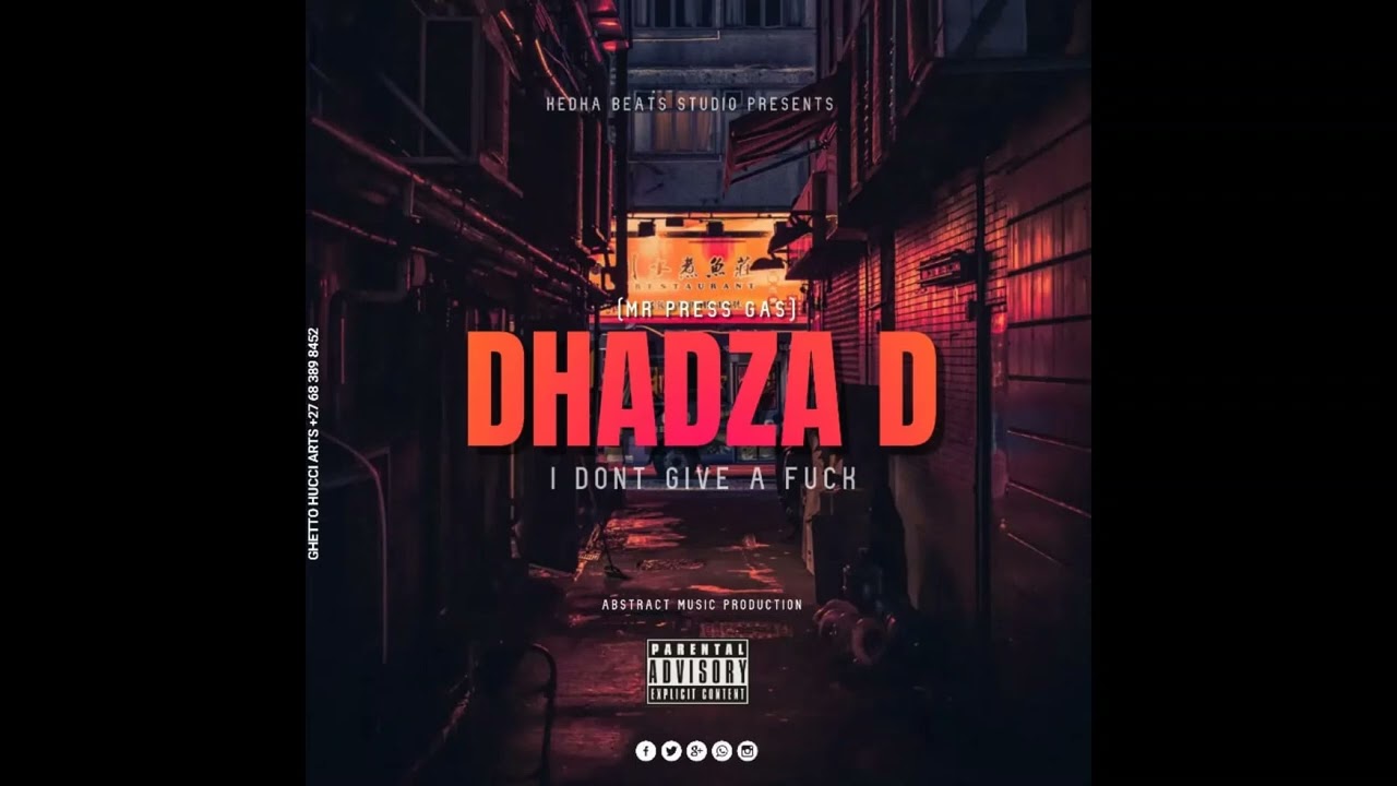 Dhadza D [Mr Press Gas] -  I don't give a damn (Clean)