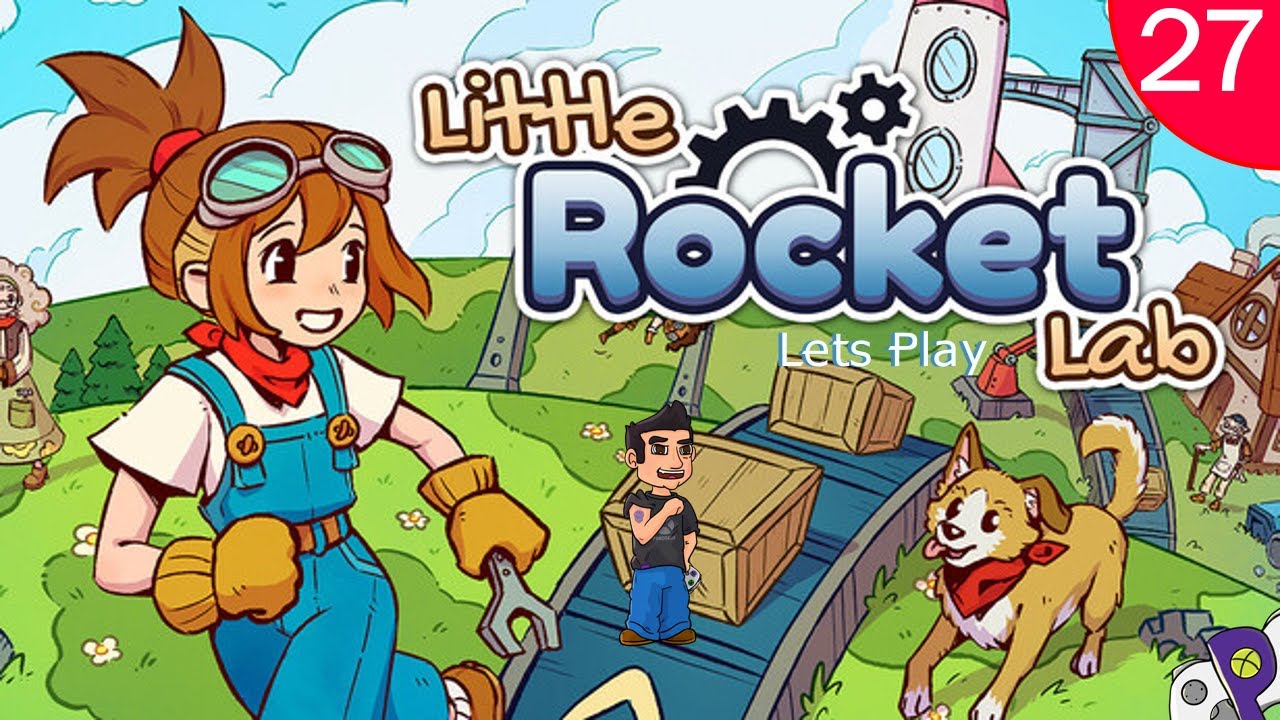 Little Rocket Lab - Lets Play - Episode 27 - Research Progress and Jobs