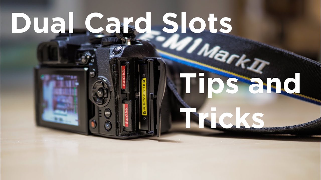 Dual Card Slots - Olympus OM-D E-M1 MkII