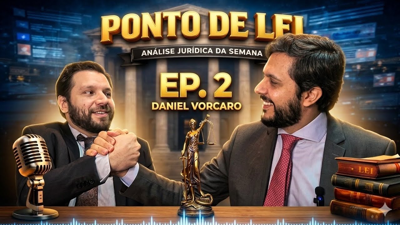 EP.2 PONTO DE LEI - CASO DANIEL VORCARO