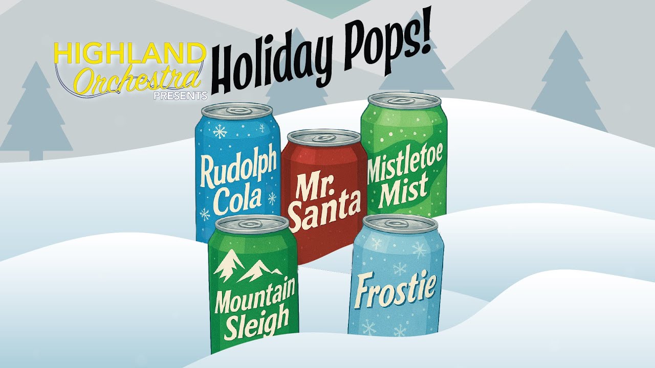 Highland Orchestra: Holiday Pops!