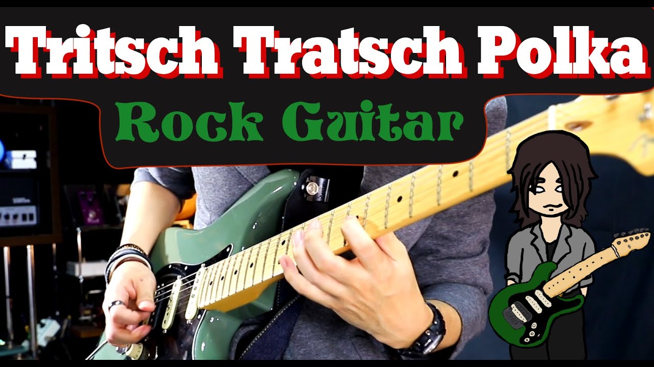 Tritsch Tratsch Polka - Rock Guitar Arrangement