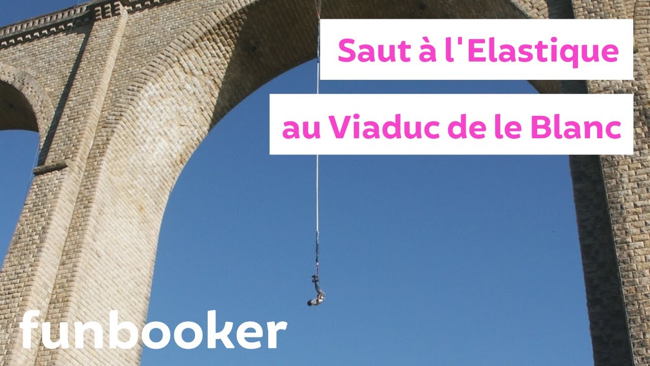 Saut à l'élastique depuis le Viaduc de Le Blanc 38 m - Funbooker