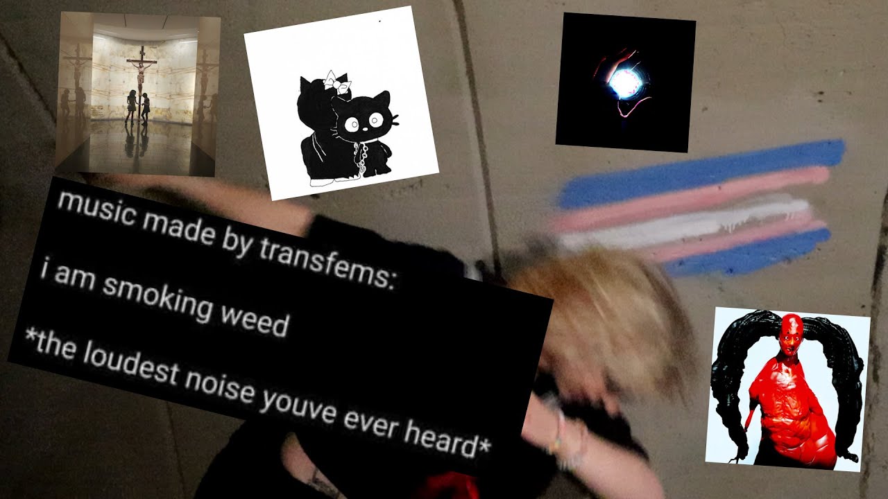 why do trans women make experimental music?