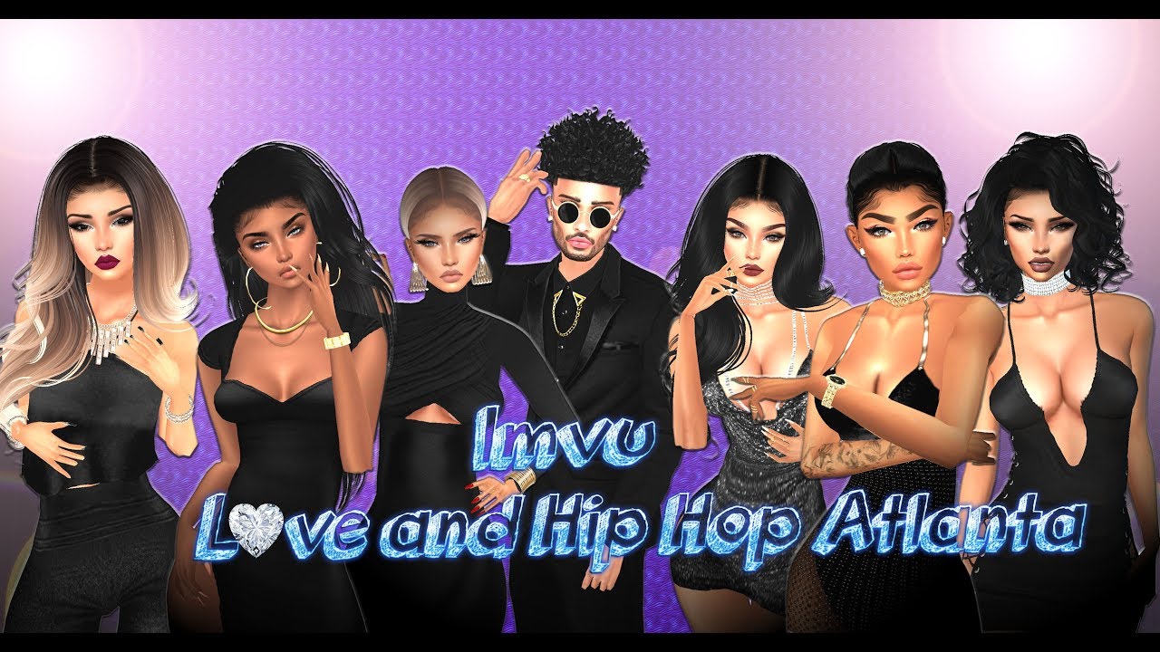 Imvu| Love and Hip Hop ATL Episode 6 