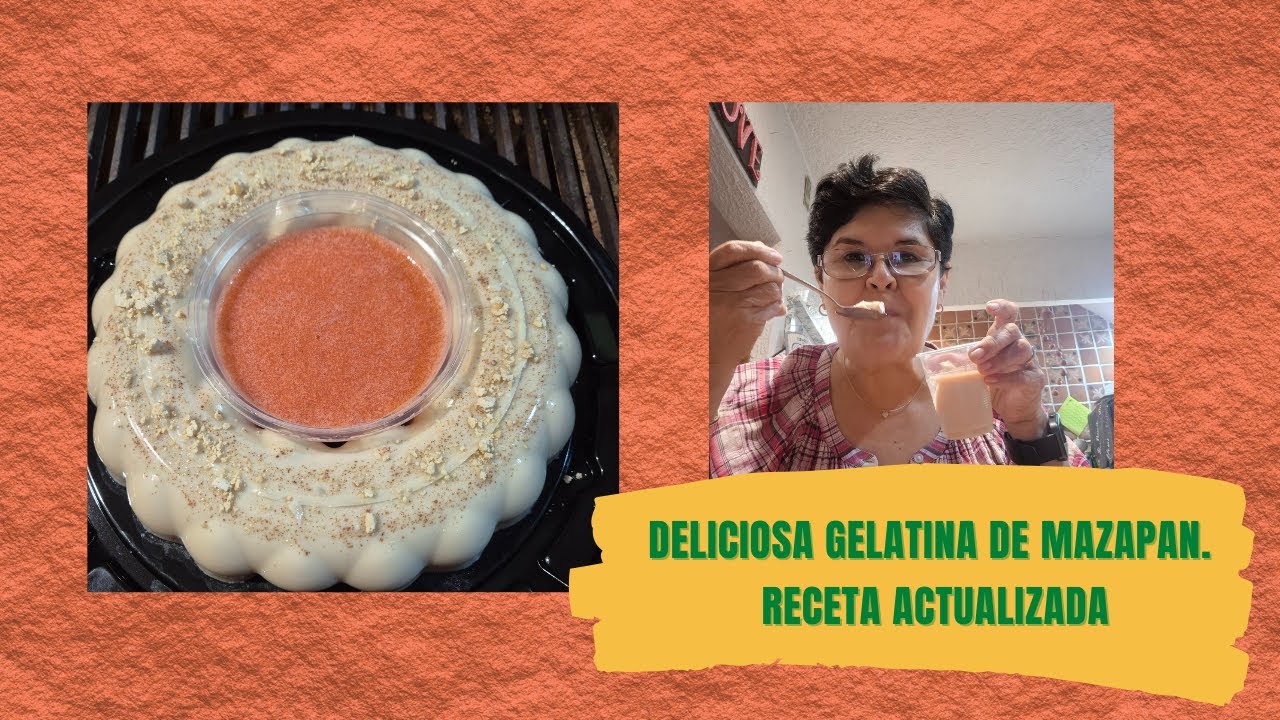 Así se Hace la Gelatina de Mazapán | Receta Fácil y Deliciosa