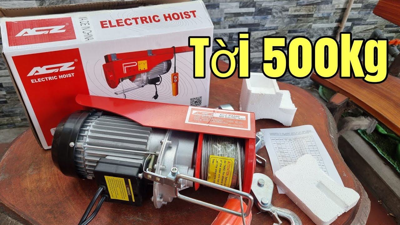 Tời Điện 500kg Giá Tốt/ Hàng Chính Hãng Acz/ Niềm Tin Cho Mọi Công Trình