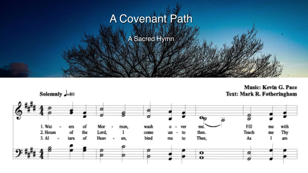 A Covenant Path, a sacred hymn