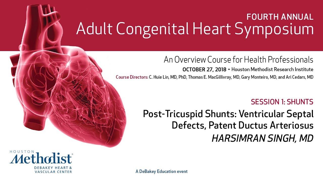 Post-Tricuspid Shunts: Ventricular Septal Defects, Patent Ductus Arteriosus (Harsimran Singh, MD)