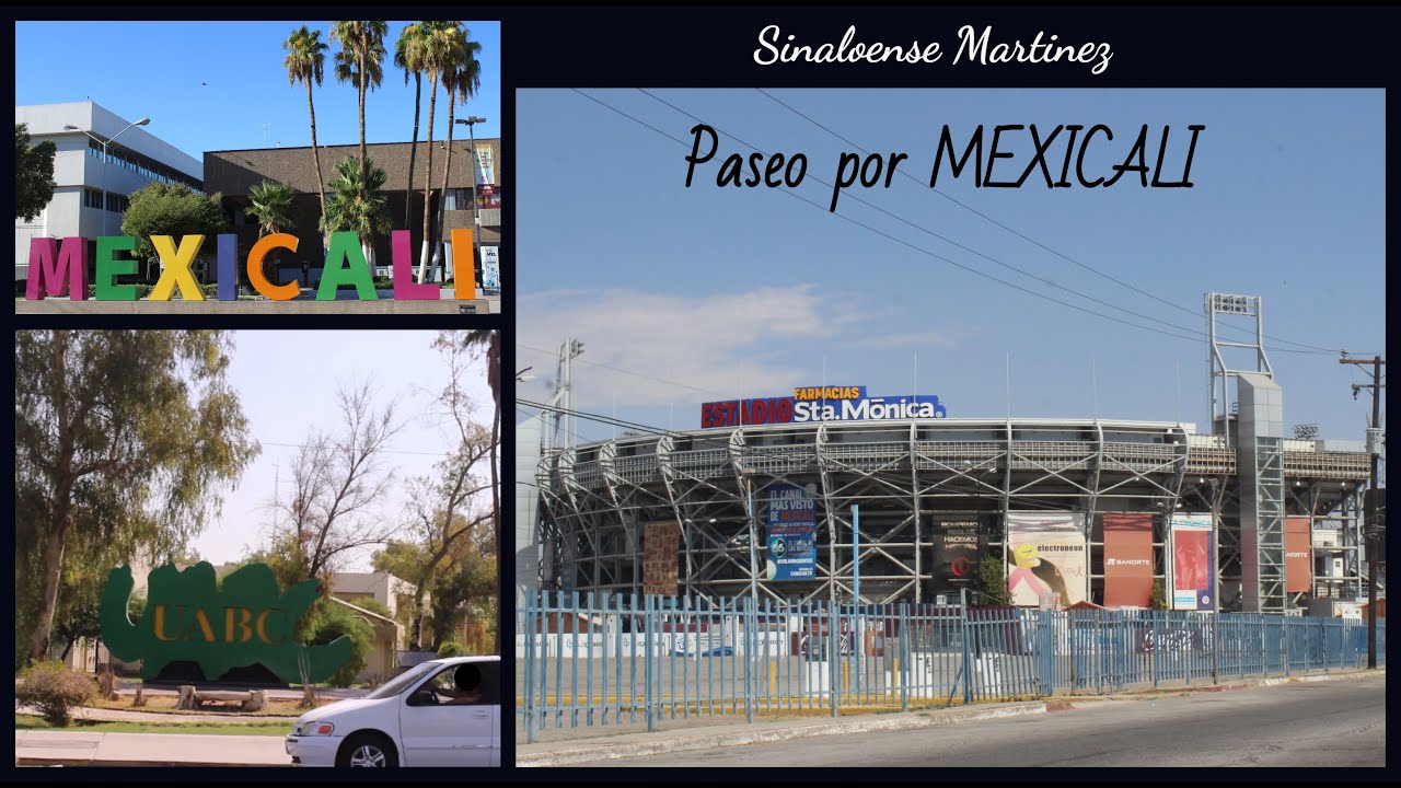 MOSTRANDO LA CIUDAD DE MEXICALI PARTE 3