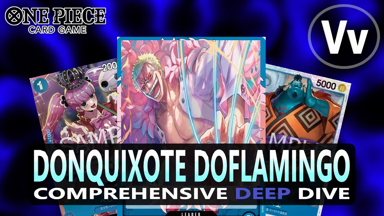 One Piece TCG: Donquixote Doflamingo Deep Dive, A Deck That Stays Strong in OP07 and OP08 (Guide)