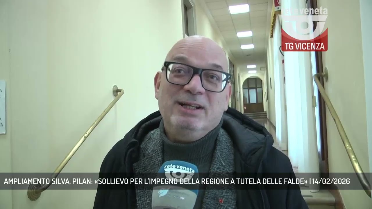 AMPLIAMENTO SILVA, PILAN: «SOLLIEVO PER L'IMPEGNO DELLA REGIONE A TUTELA DELLE FALDE» | 14/02/2026