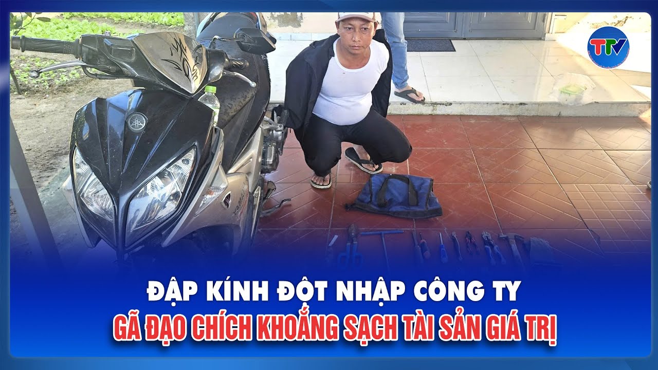 Thời sự Tối 21/1: Truy bắt thần tốc gã “đạo chích” đập cửa kính nửa đêm, trộm loạt tài sản giá trị