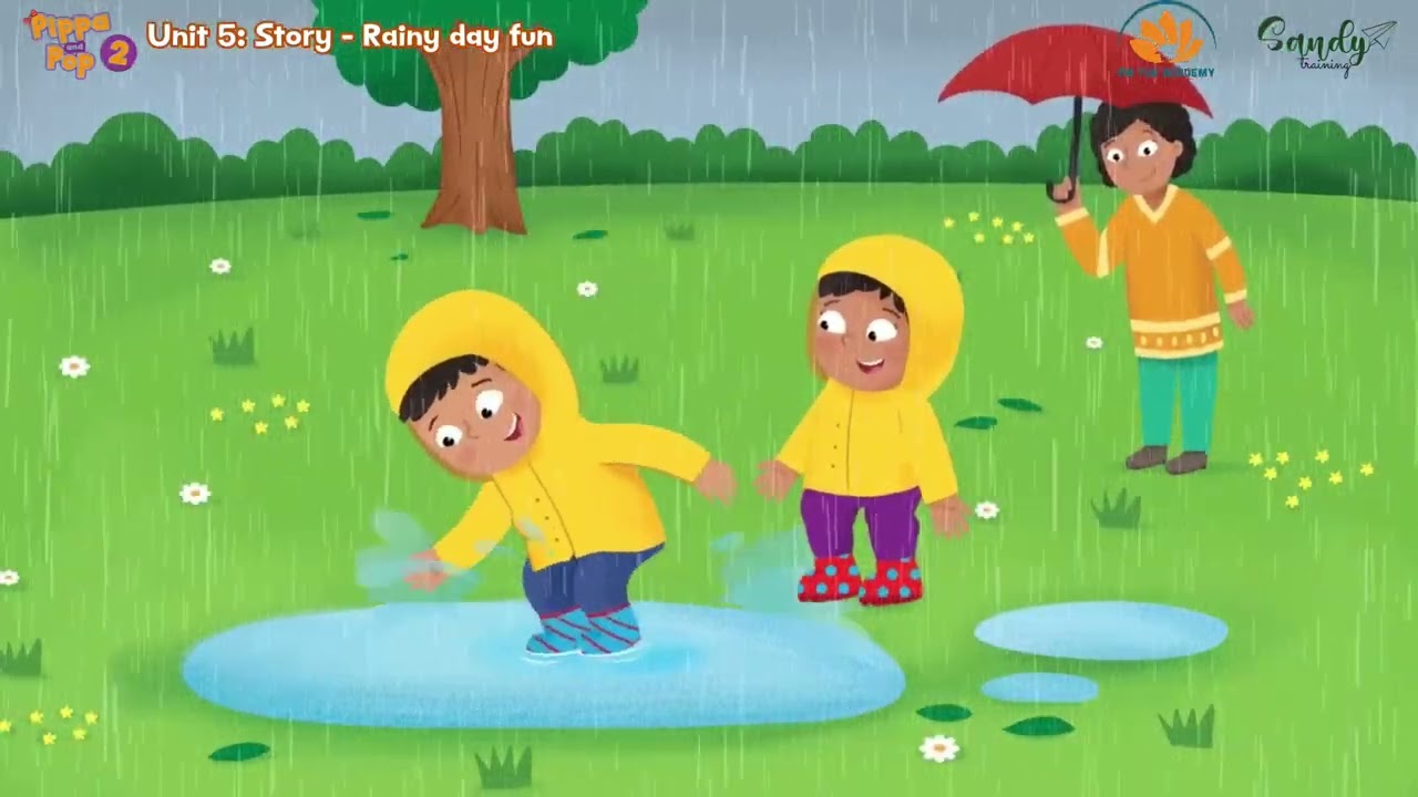 Pippa and Pop 2 - Unit 5: Story - Rainy day fun (Role play)