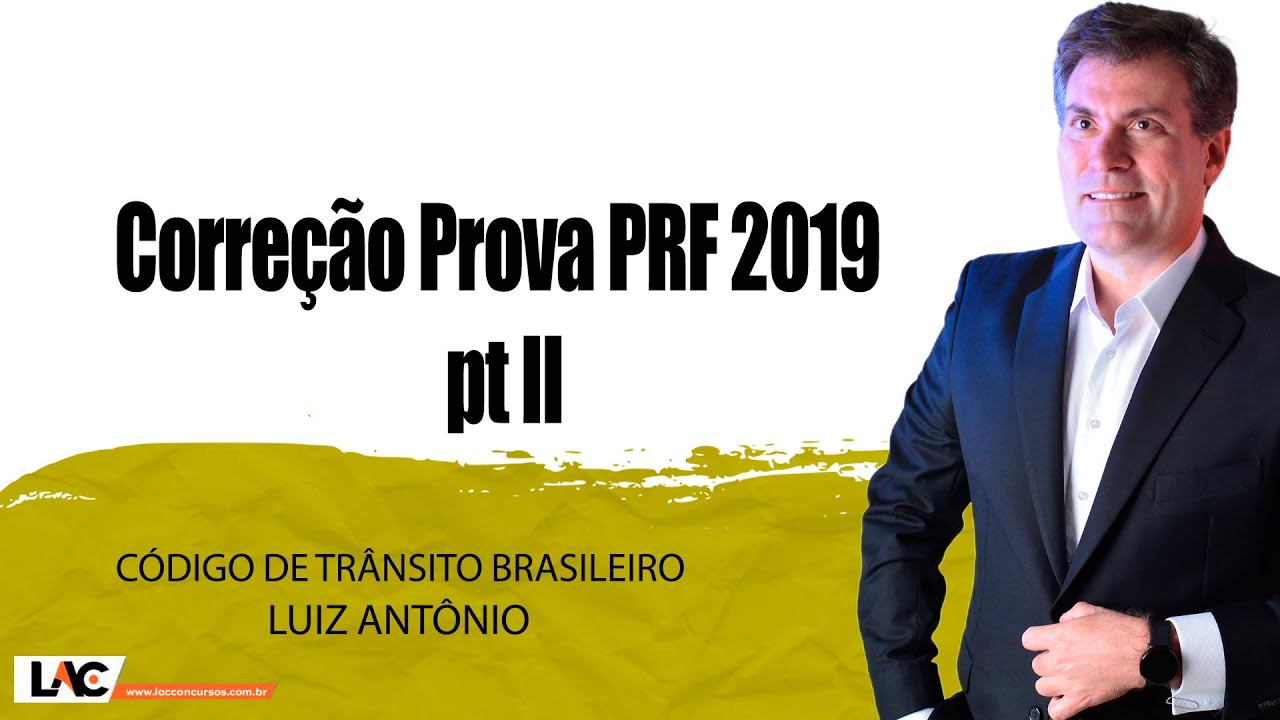 Correção Prova PRF 2019 pt II - CTB - Aula 45/60