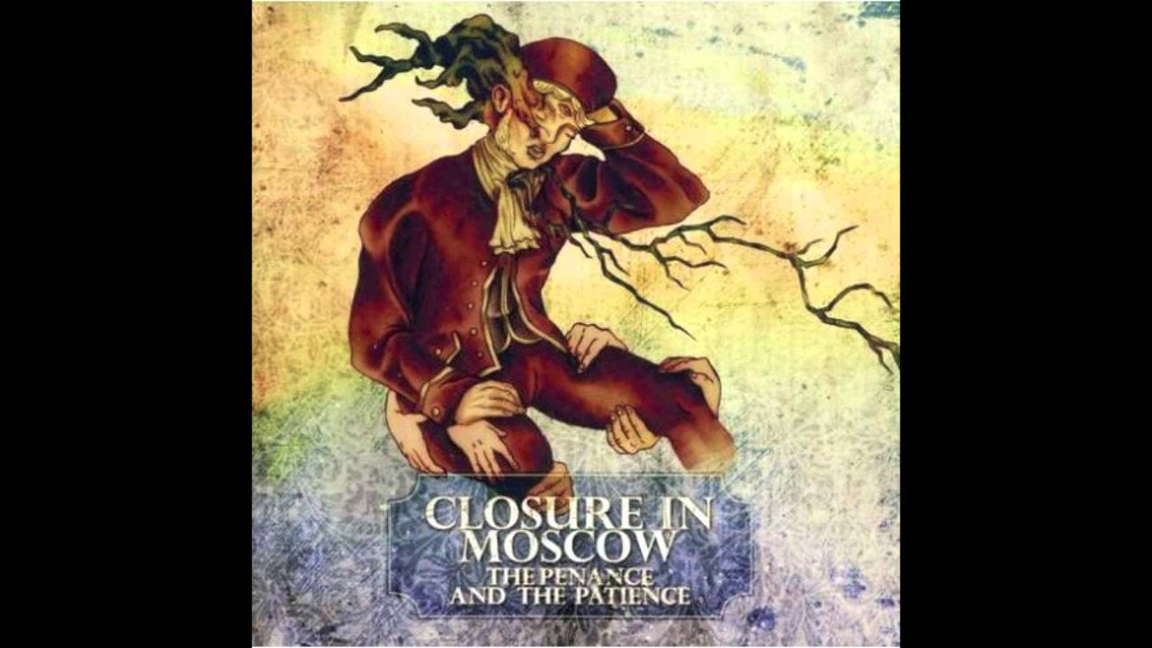 Closure In Moscow - Here's to Entropy (audio only)