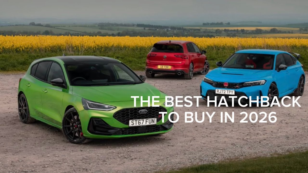THE TOP 5 BEST HATCHBACK TO BUY IN 2026