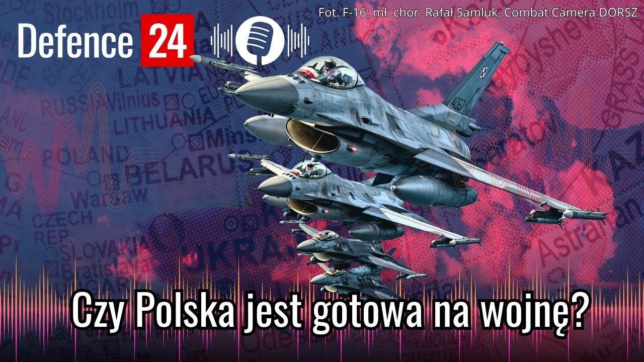 Czy Polska jest gotowa na wojnę | #podcast #defence24