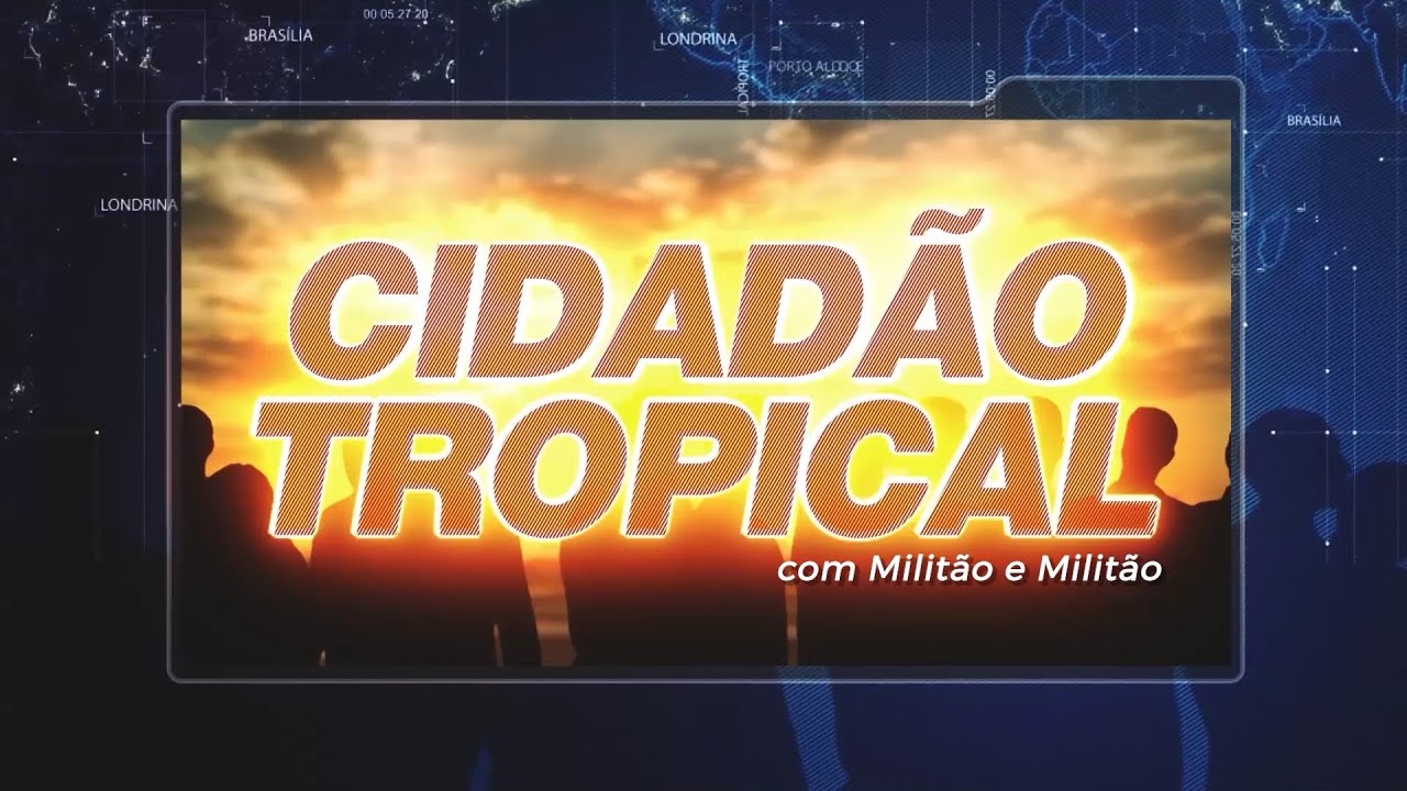 CIDADÃO TROPICAL M&M 10 01 2026
