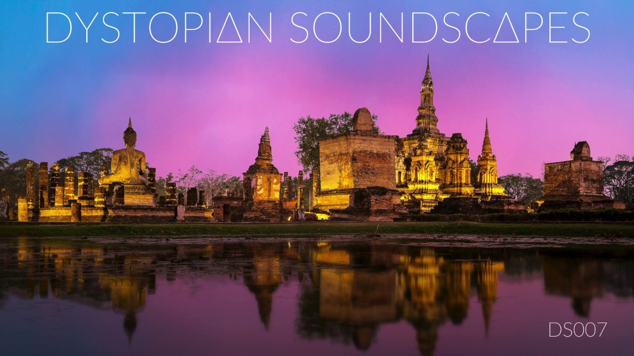 Dystopian Soundscapes DS007 [ambient dub techno]