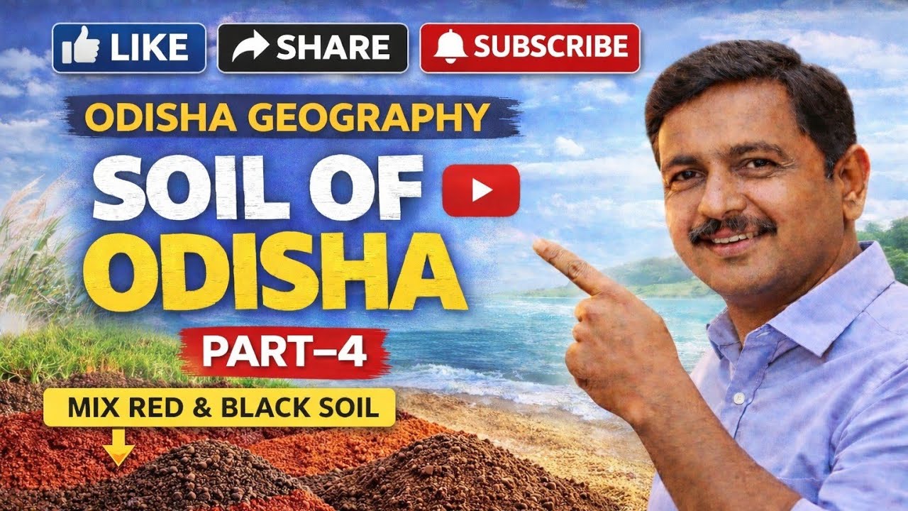 Part- 9 | Soil In Odisha| Brown Soil + Red and Black Soil |OSSC,OSSSC,OPSC #odishageography