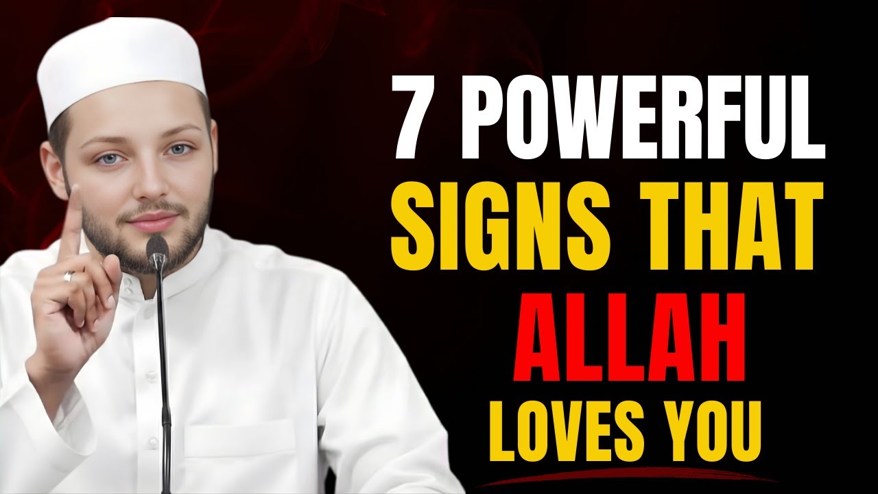 7 Powerful Signs That Allah Loves You | Don't Be Sad | Abdul Rehman