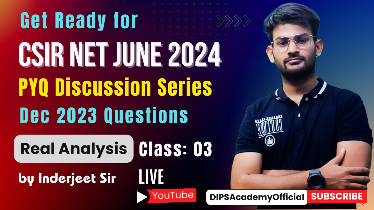 CSIR NET PYQ Discussion Series | Real Analysis by Inderjeet Sir | CSIR NET Maths Dec 2023 Questions