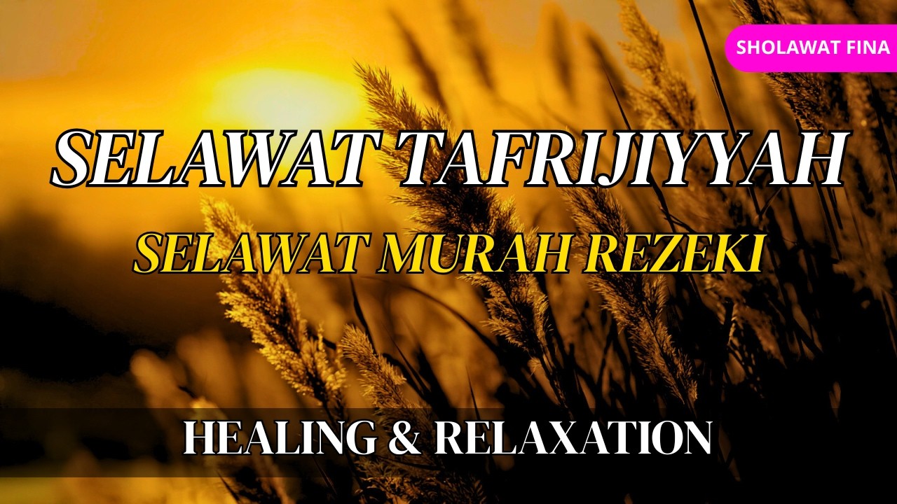 SELAWAT TAFRIJIYYAH MERDU 🌙 Sholawat Nariyah Paling Indah | Selawat Murah Rezeki & Penarik Berkah