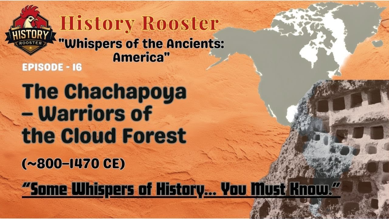 The Chachapoya &ndash; | Civilization of American continent, History, Story, archeology, HistoryRooster |