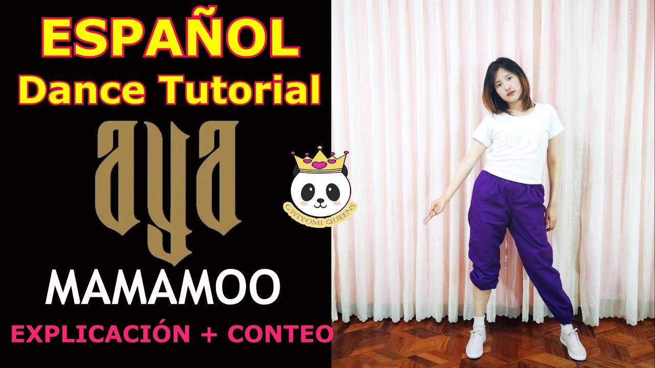 MAMAMOO(마마무) _ AYA | ESPAÑOL Dance Tutorial | Mirror | Sarai (GWIYOMI QUEENS)