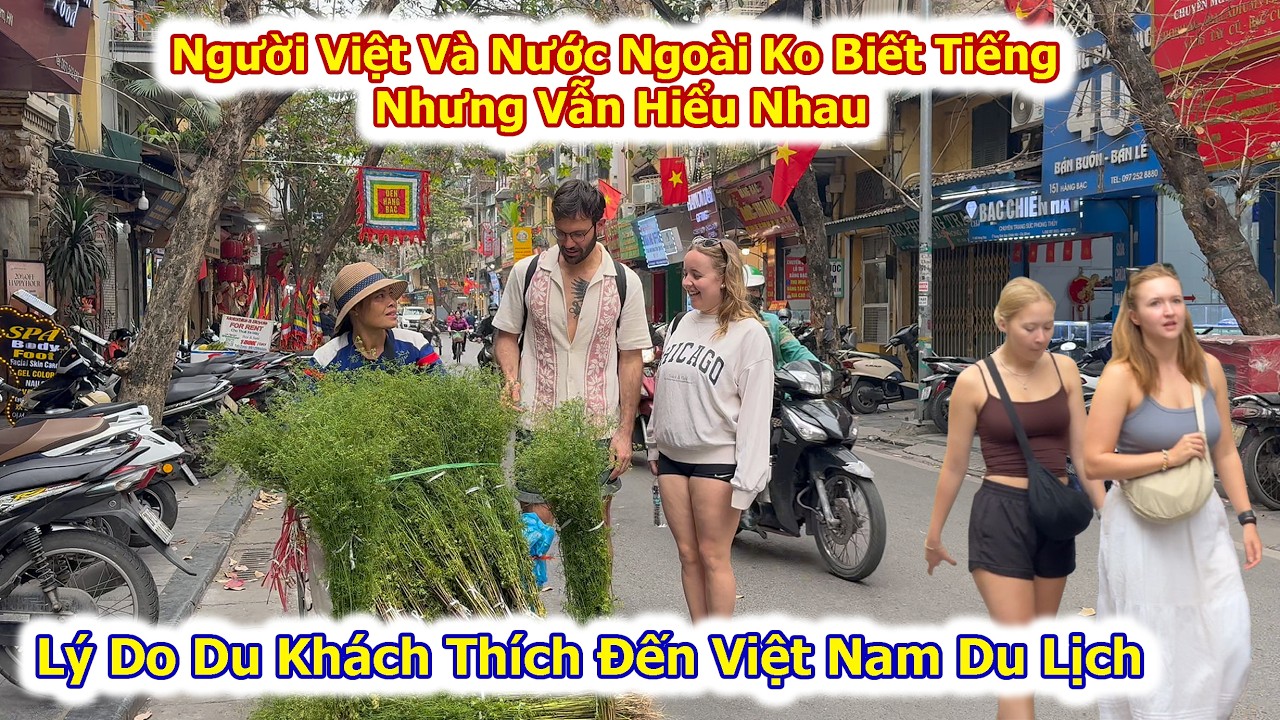 Lý Do Người Người Ngoài Thích Đến Việt Nam Du Lịch Vì Con Người Nơi Đây Quá Thân Thiện