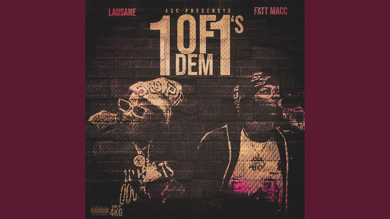 1 Of Dem 1's (feat. Lausane)