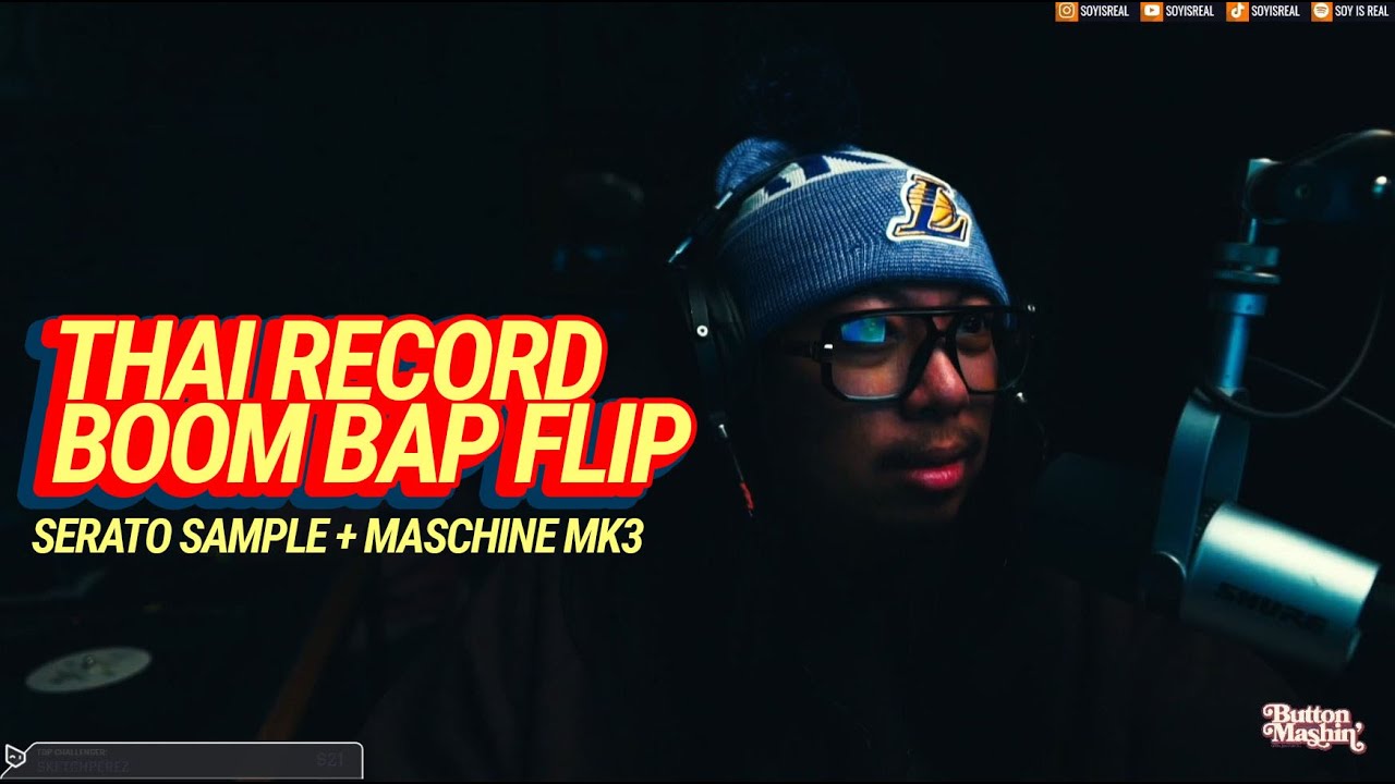 MAKING AUTHENTIC BOOM BAP OUT OF RECORDS FROM THAILAND | SERATO SAMPLE + MASCHINE MK3