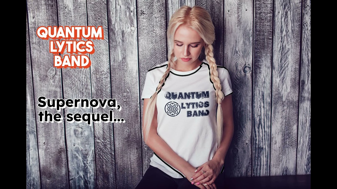 Supernova ... the sequel , official video by Quantum Lytics Band