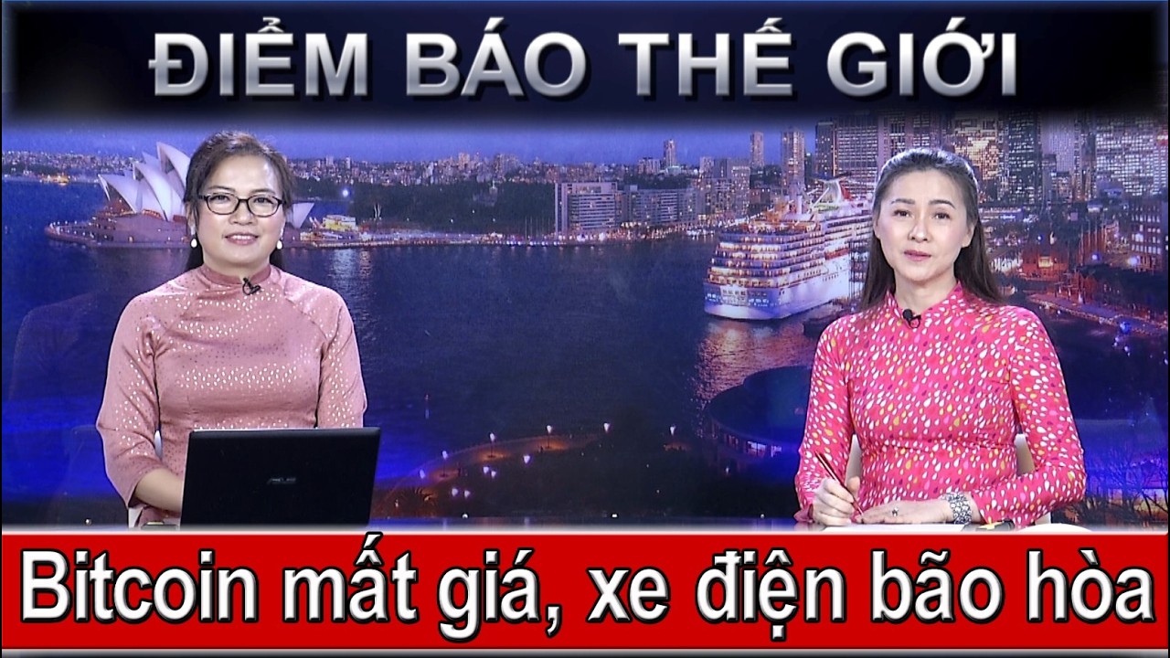 ĐIỂM BÁO THẾ GIỚI - 06/02/2026: BITCOIN MẤT GIÁ, XE ĐIỆN BÃO HÒA