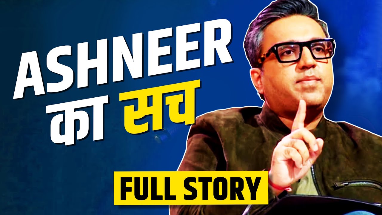 The Story of Ashneer Grover | Shark Tank India | BharatPe Founder | Controversy