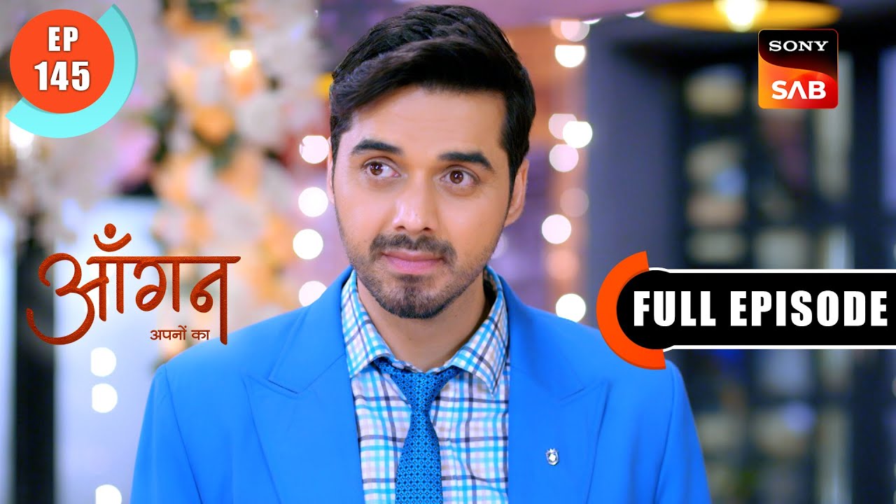 Akash Breaks Up With Pallavi | Aangan Aapno Kaa | Ep 145 | Full Episode | 27 May 2024