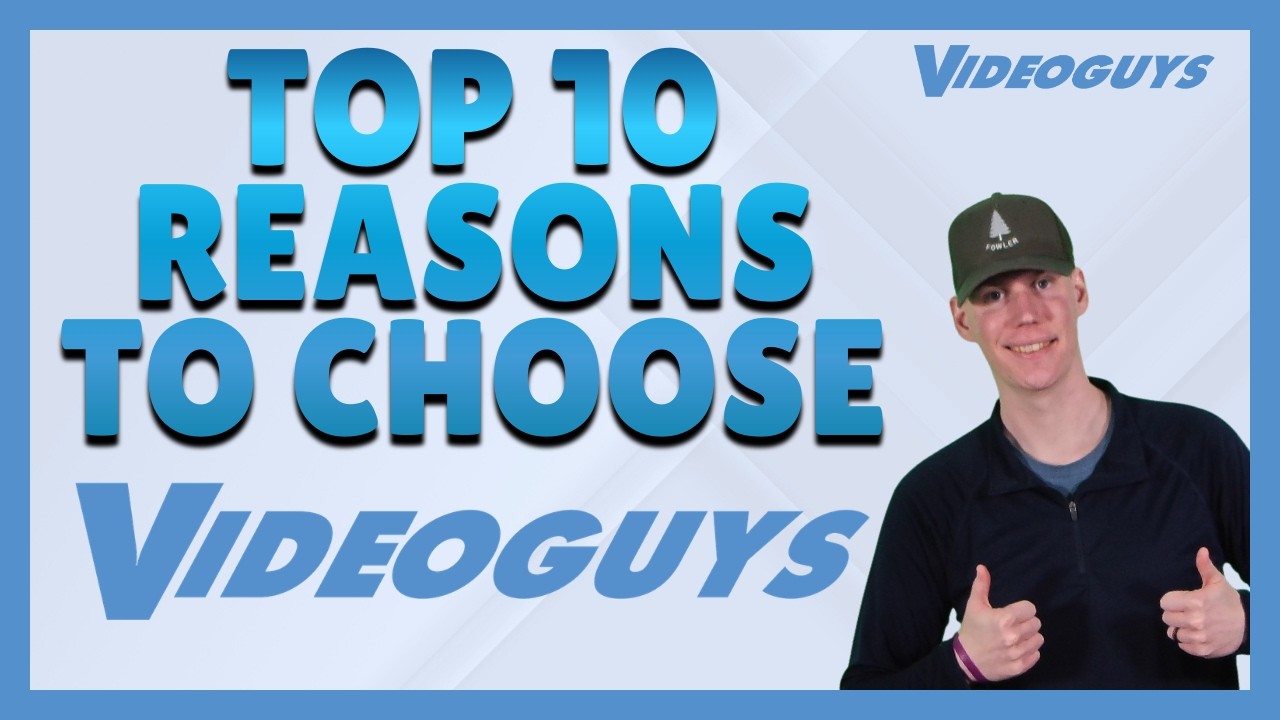 Top 10 Reasons to Buy Live Streaming & Video Gear from Videoguys | Expert Advice, Deals & Support