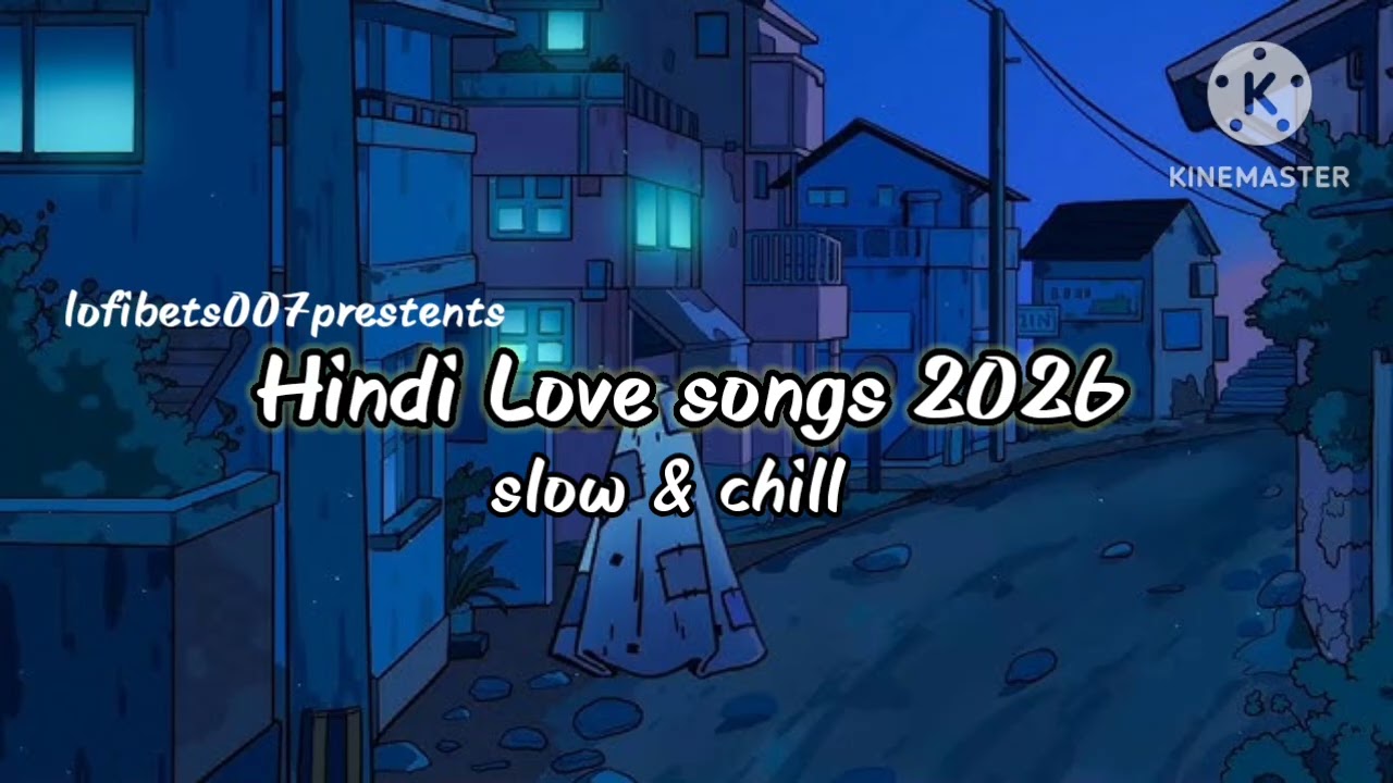Hindi Love song (slow&chil) remixes music lofi editing by (Vishal Patel )