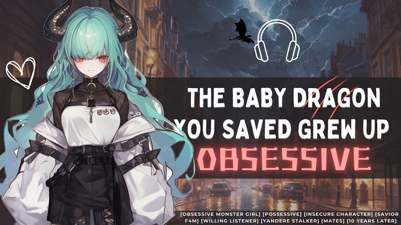 [The Baby Dragon You Saved Came Back Yandere] //F4M//Voice acting//Roleplay